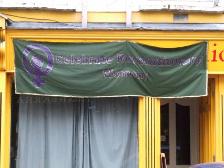 Click on image to see full-sized version The 'Celebrate Revolutionary Women' banner on display outside Solidarity Books